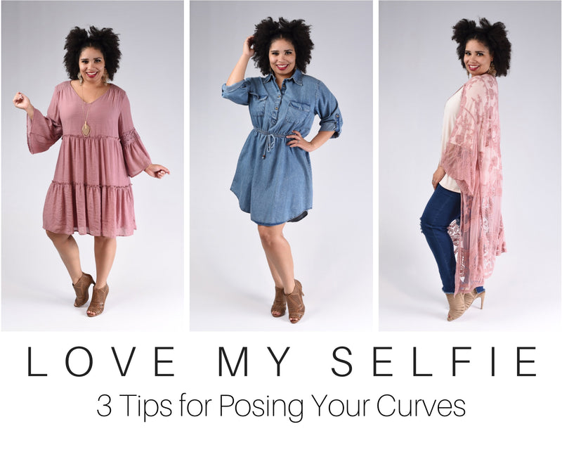 Love My Selfie: 3 Tips for Posing Your Curves